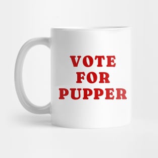 Vote for Pupper Word Art - Napoleon Dynamite 'Vote for Pedro' Satirical Design Mug